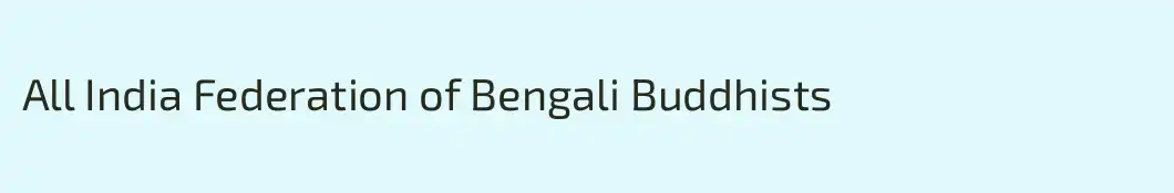 All India Federation of Bengali Buddhists 